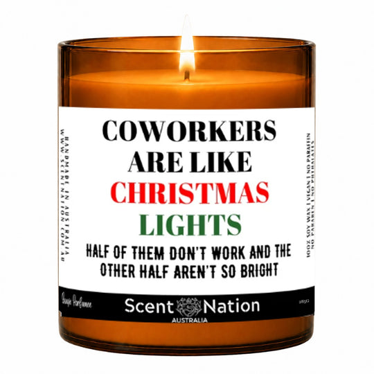 Funny Secret Santa gift for coworkers – lit Large 285 g amber soy candle: Coworkers are like Christmas lights, half of them don't work, Scent Nation Australia