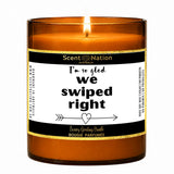 Candles with quotes – So Glad We Swiped Right, a Scent Nation hand-poured soy candle in an amber jar with its printed label, Australia