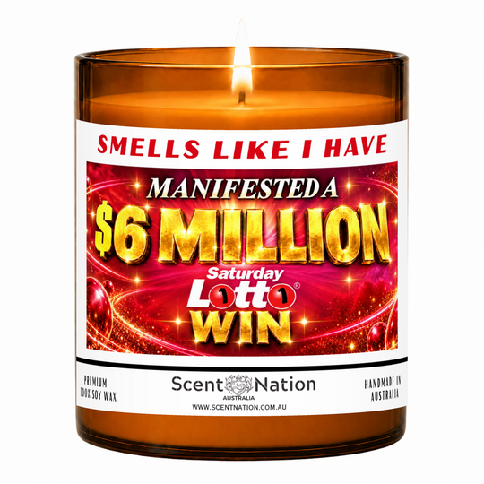 Lit Scent Nation large amber soy candle labelled Smells Like I Have Manifested a $6 Million Saturday Lotto Win
