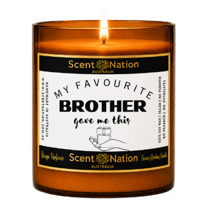 Personalised Brother Gift – My Favourite Brother Gave Me This Candle – Soy Candle Australia
