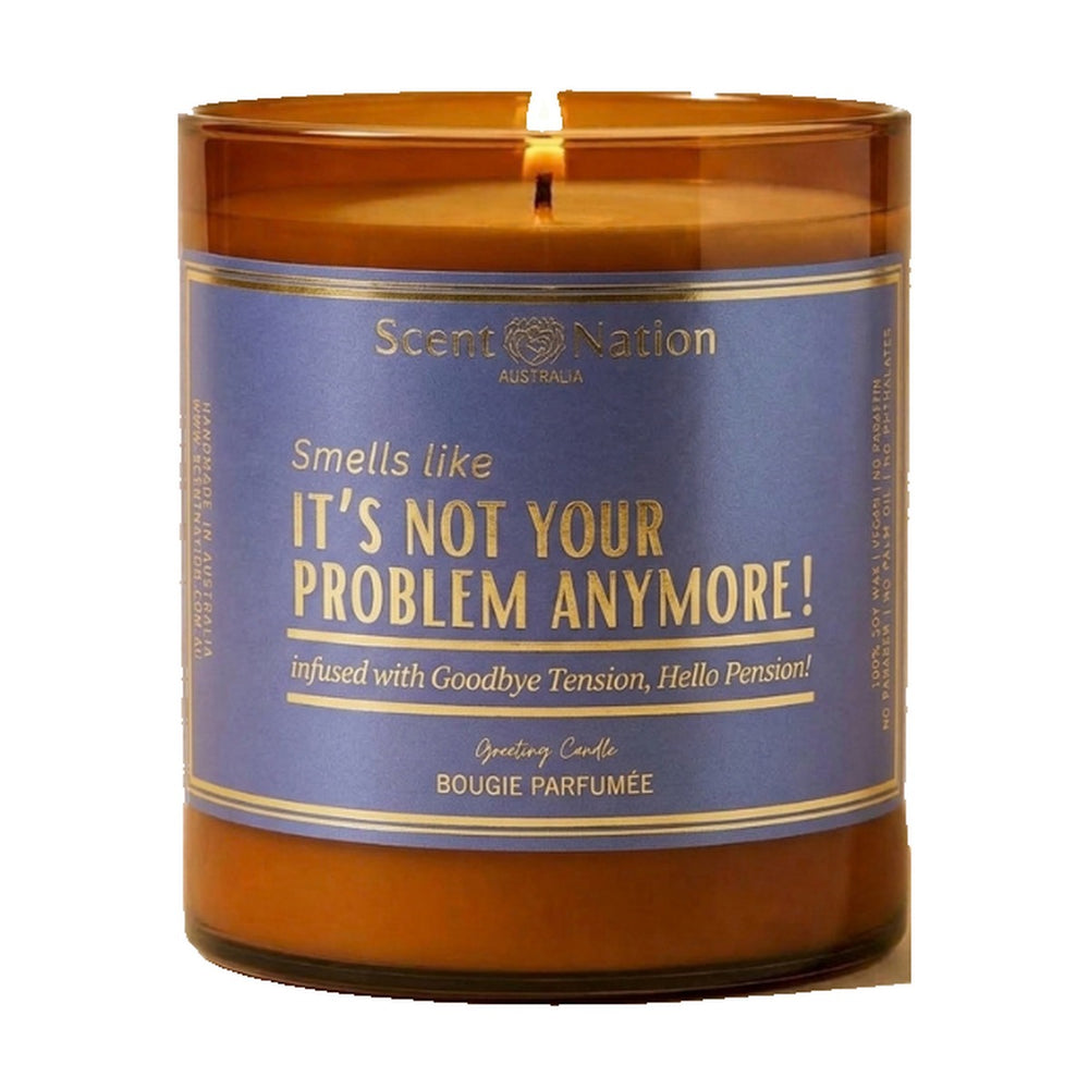 Retirement gift – lit Large 285 g amber soy candle with a periwinkle label: Smells like it's not your problem anymore, Scent Nation Australia