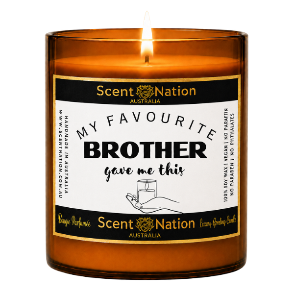 Gifts for brother: My Favourite Brother Gave Me This candle, Large 285g amber soy candle with a black and gold label and a hand holding a candle, Scent Nation Australia