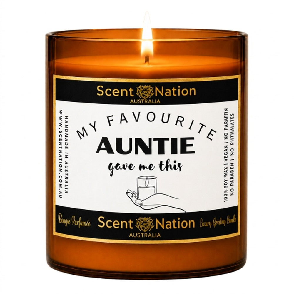 Gifts from niece or nephew to auntie: My Favourite Auntie Gave Me This candle, Large 285g amber soy candle with a black and gold label, Scent Nation Australia