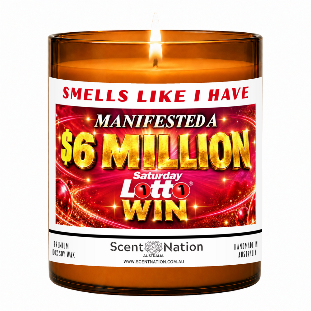 Lit Scent Nation large amber soy candle labelled Smells Like I Have Manifested a $6 Million Saturday Lotto Win